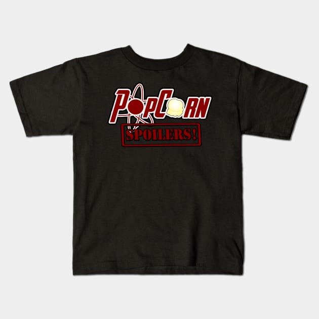 PopCorn Spoilers Kids T-Shirt by The PopCulturists